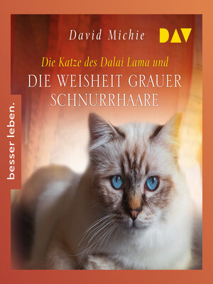cover image of Die Katze des Dalai Lama und die Weisheit grauer Schnurrhaare--Die Katze des Dalai Lama, Band 5 (Ungekürzt)